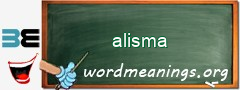 WordMeaning blackboard for alisma